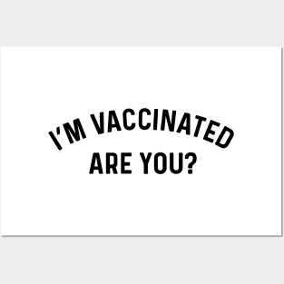 I'm Vaccinated Are You? Coronavirus Posters and Art